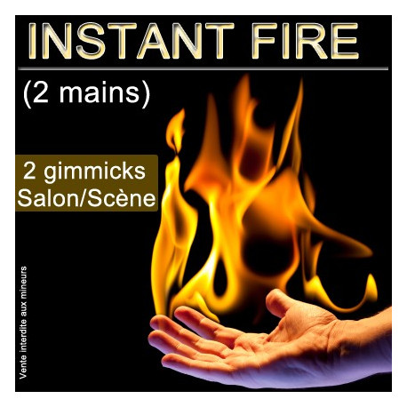 Instant Fire (2 hands)