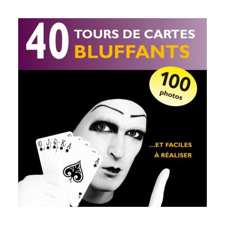 Livre 40 tours de cartes bluffants