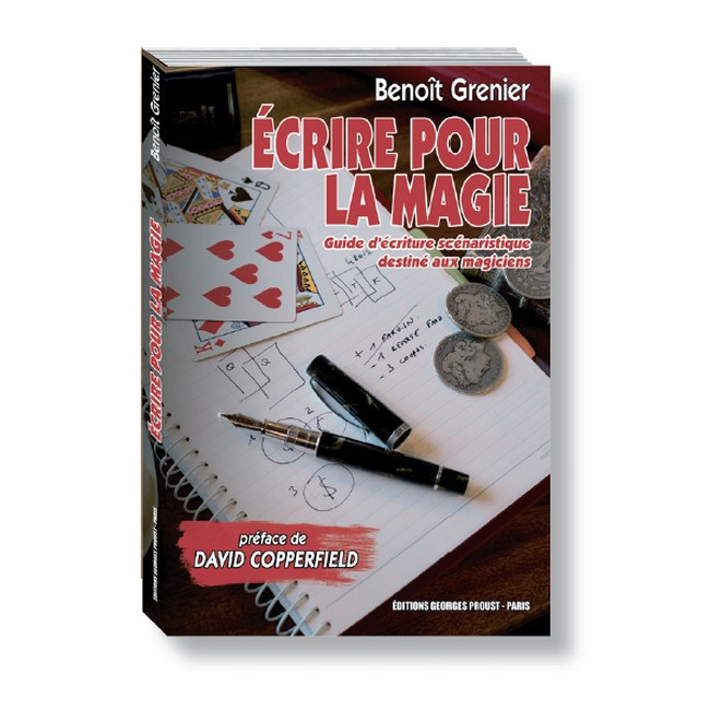 Livre Ecrire pour la magie de Benoit Grenier - Bigmagie