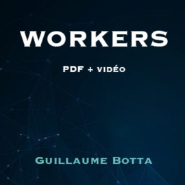 Workers (PDF + Vidéos)