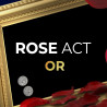 Rose Act Version Or