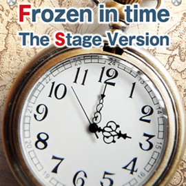 Frozen In Time Swedish STAGE VERSION