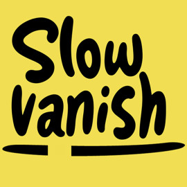 Slow Vanish Version Rouge