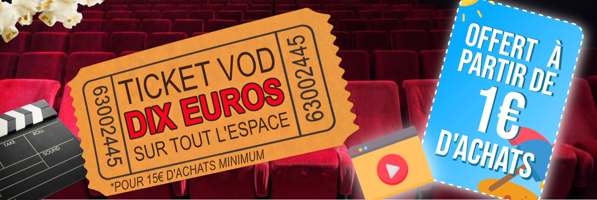 Ticket VOD dès 1€ d'achat